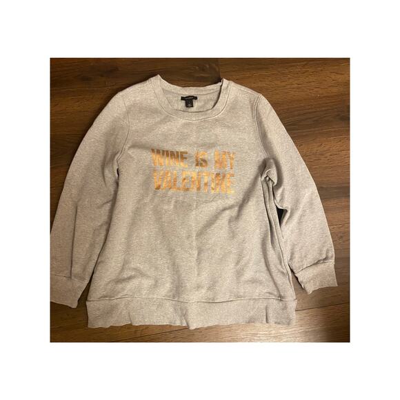 Wine is my Valentine Halogen sweatshirt size: 1 (small) - Picture 2 of 6